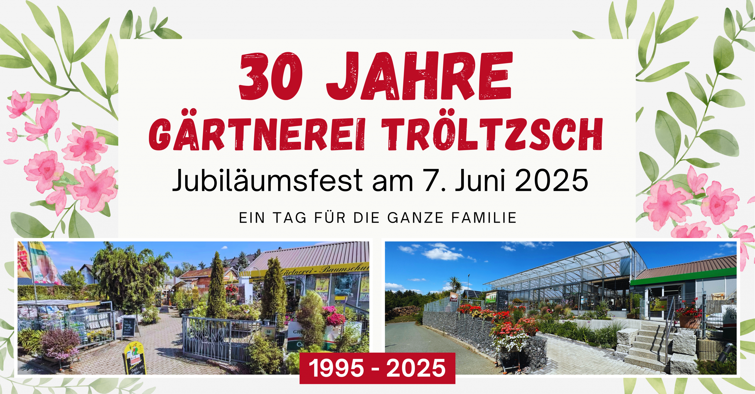 30 Jahre Gärtnerei Tröltzsch "Görnitzer Weg" - Jubiläumsfest am 7. Juni in Oelsnitz