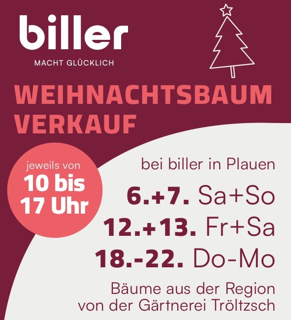 Weihnachtsbäume auch in Plauen bei Möbel Biller